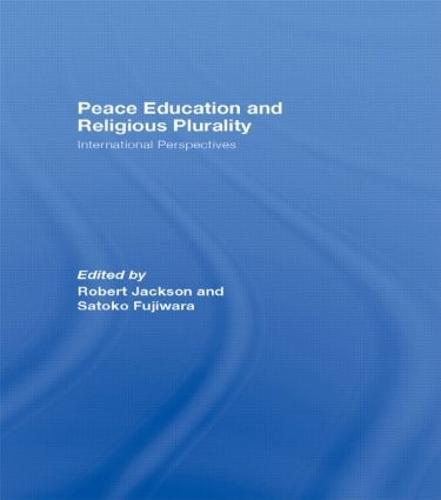 Peace Education and Religious Plurality: International Perspectives