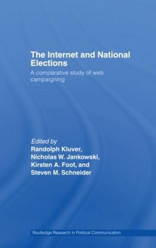 The Internet and National Elections: A Comparative Study of Web Campaigning