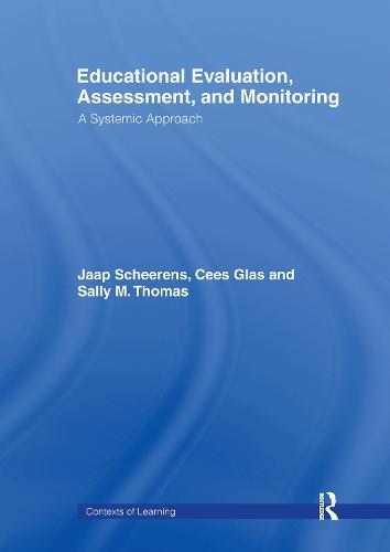 Educational Evaluation, Assessment and Monitoring: A Systematic Approach