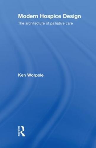 Modern Hospice Design: The Architecture of Palliative Care