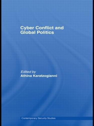 Cyber-Conflict and Global Politics