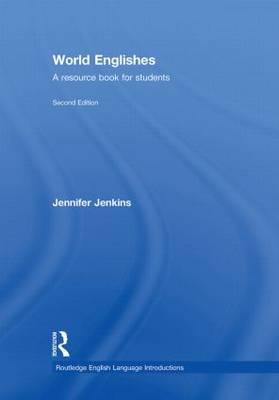 World Englishes: A Resource Book for Students