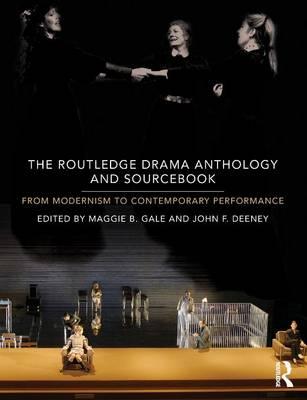 The Routledge Drama Anthology and Sourcebook: From Modernism to Contemporary Performance