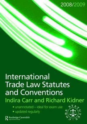 International Trade Law Statutes and Conventions 2008-2009