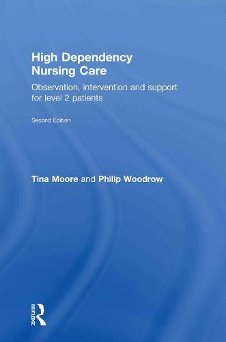 High Dependency Nursing Care: Observation, Intervention and Support for Level 2 Patients