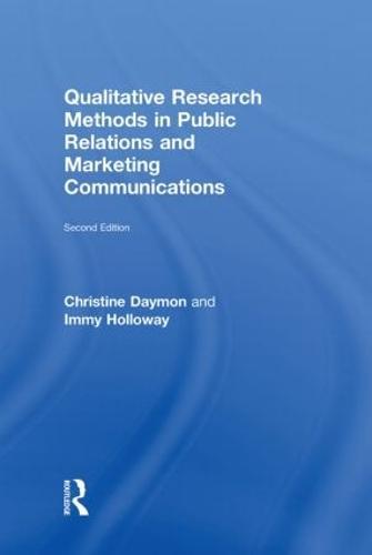 Qualitative Research Methods in Public Relations and Marketing Communications