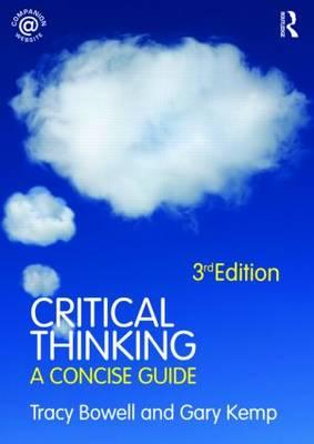 Critical Thinking: A Concise Guide