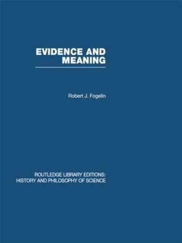 Evidence and Meaning: Studies in Analytic Philosophy