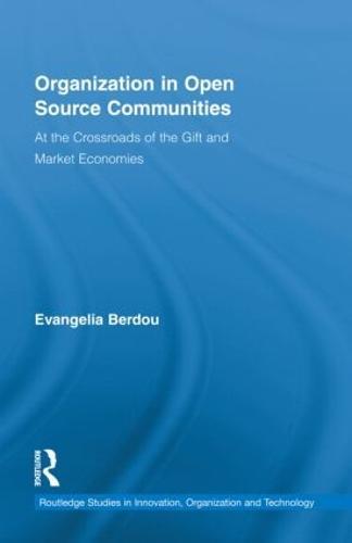 Organization in Open Source Communities: At the Crossroads of the Gift and Market Economies