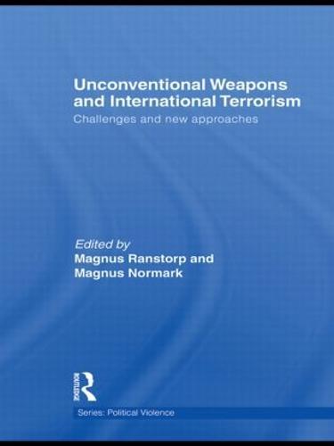 Unconventional Weapons and International Terrorism: Challenges and New Approaches