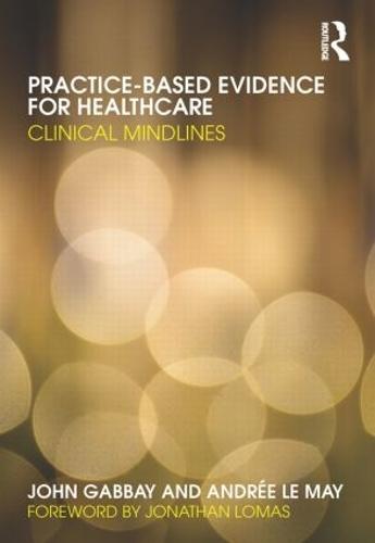 Practice-based Evidence for Healthcare: Clinical Mindlines