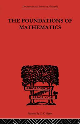 Foundations of Mathematics and other Logical Essays
