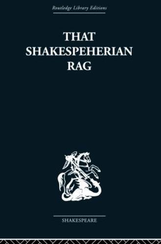 That Shakespeherian Rag: Essays on a critical process