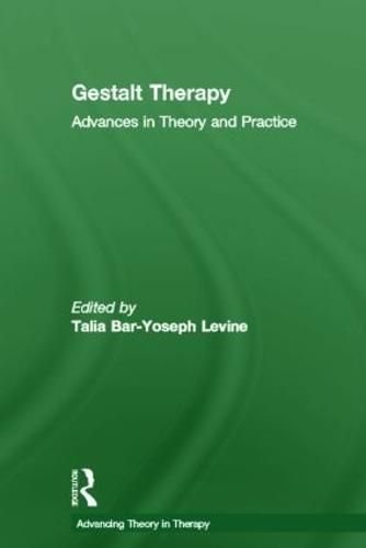 Gestalt Therapy: Advances in Theory and Practice