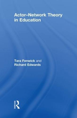 Actor-Network Theory in Education