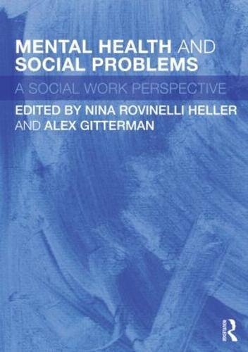 Mental Health and Social Problems: A Social Work Perspective