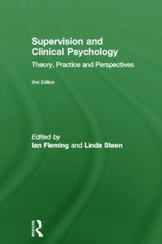 Supervision and Clinical Psychology: Theory, Practice and Perspectives