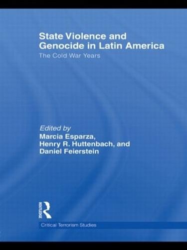 State Violence and Genocide in Latin America: The Cold War Years