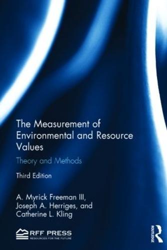 The Measurement of Environmental and Resource Values: Theory and Methods