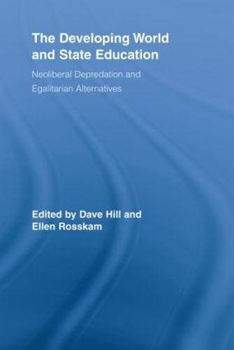 The Developing World and State Education: Neoliberal Depredation and Egalitarian Alternatives