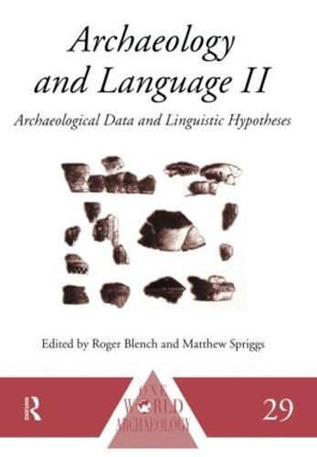 Archaeology and Language II: Archaeological Data and Linguistic Hypotheses