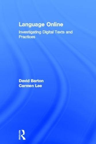 Language Online: Investigating Digital Texts and Practices