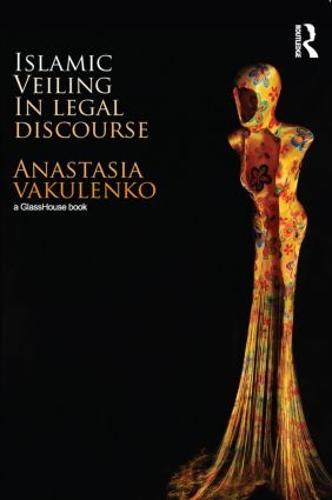 Islamic Veiling  in Legal Discourse
