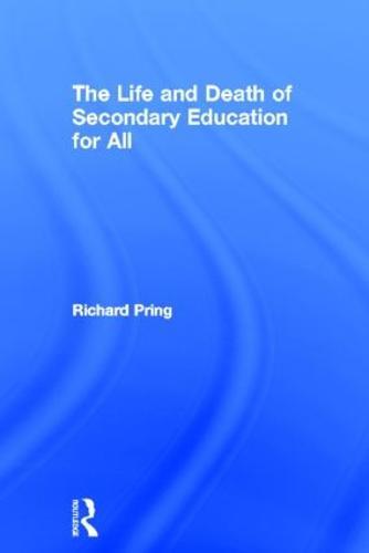 The Life and Death of Secondary Education for All