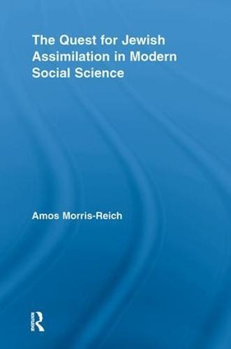 The Quest for Jewish Assimilation in Modern Social Science
