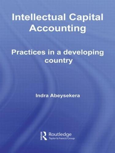 Intellectual Capital Accounting: Practices in a Developing Country