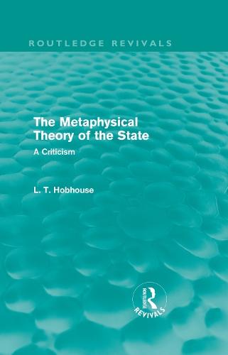 The Metaphysical Theory of the State (Routledge Revivals)