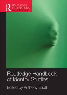 Routledge Handbook of Identity Studies