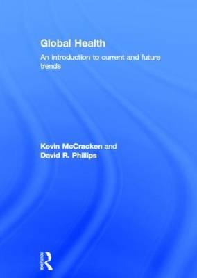 Global Health: An Introduction to Current and Future Trends
