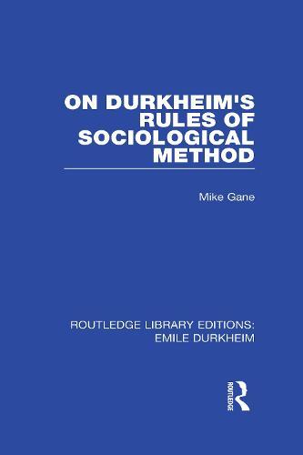 On Durkheim's Rules of Sociological Method