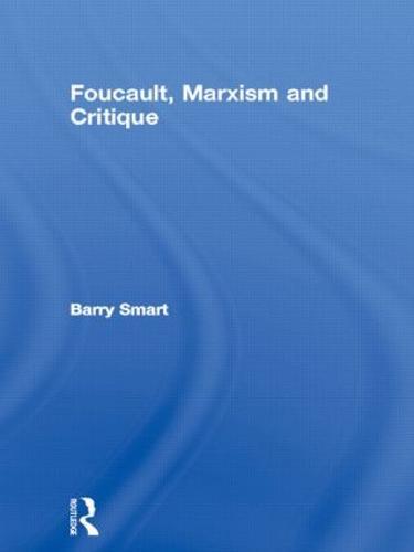 Foucault, Marxism and Critique