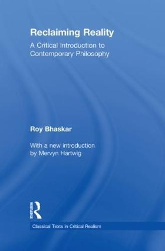 Reclaiming Reality: A Critical Introduction to Contemporary Philosophy