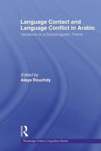 Language Contact and Language Conflict in Arabic