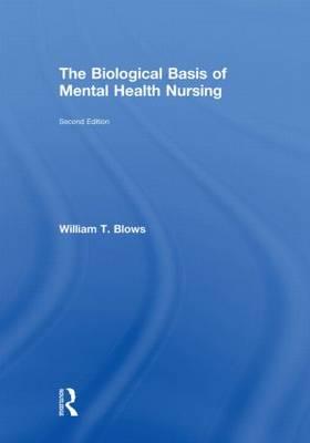 The Biological Basis of Mental Health Nursing