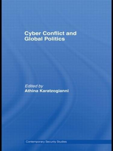 Cyber-Conflict and Global Politics