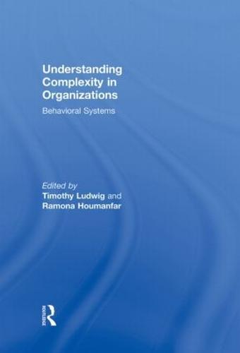Understanding Complexity in Organizations: Behavioral Systems