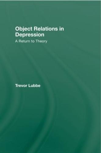 Object Relations in Depression: A Return to Theory