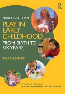 Play in Early Childhood: From Birth to Six Years