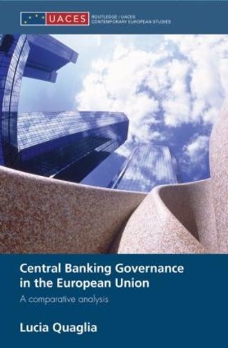 Central Banking Governance in the European Union: A Comparative Analysis