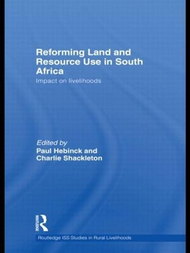 Reforming Land and Resource Use in South Africa: Impact on Livelihoods
