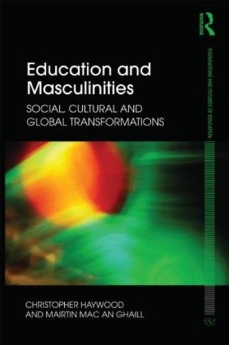 Education and Masculinities: Social, cultural and global transformations