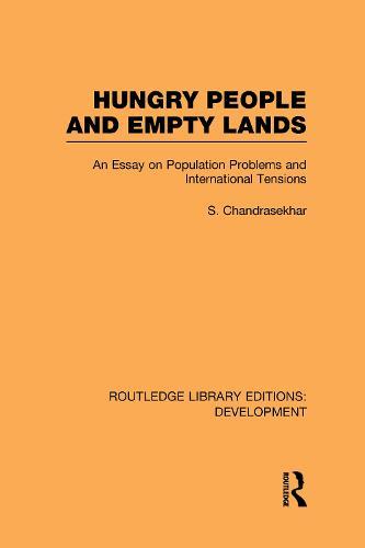 Hungry People and Empty Lands: An Essay on Population Problems and International Tensions