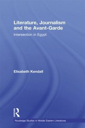 Literature, Journalism and the Avant-Garde: Intersection in Egypt