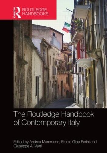 The Routledge Handbook of Contemporary Italy: History, politics, society