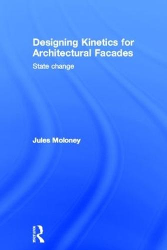 Designing Kinetics for Architectural Facades: State Change