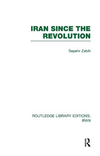 Iran Since the Revolution (RLE Iran D)